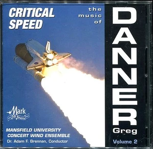 THE MUSIC OF GREG DANNER - CRITICAL SPEED - VOLUME 2 - MANSFIELD UNIVERSITY - Imagen 1 de 2