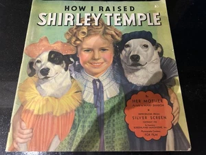 SHIRLEY TEMPLE , How I Raised Shirley Temple by G. Temple - 1935 - Picture 1 of 4