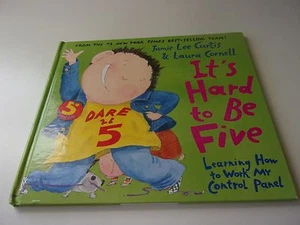 It's Hard to Be Five by Jamie Lee Curtis & Laura Cornell Hardcover Book - Picture 1 of 3