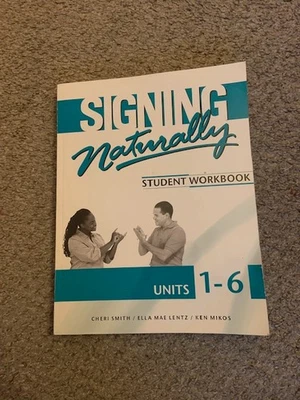 Signing Naturally: Student Workbook Units 1-6 (Lightly Used) No DVD - Image 1 of 4