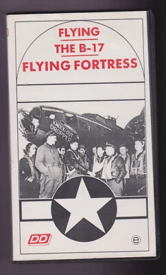 Flying The B-17 Flying Fortress (VHS) Aviation ~ Aircraft ~ War Planes Video  - Image 1 of 3