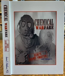 2006 Inschrift Chemical Warfare Secrets Almost Forgotten von James S. Ketchum MD - Bild 1 von 19