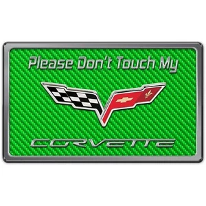 Placa de tablero Please Don t Touch My Corvette (verde) para Corvette 2005-2013 - Imagen 1 de 1