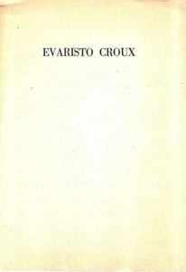 Evaristo Croux. Ricordi raccolti a cura di Renato Chabod - Imagen 1 de 2