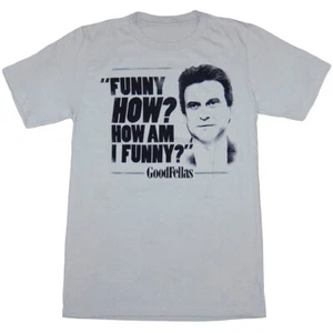 Goodfellas How Am I Funny T-Shirt - Picture 1 of 2