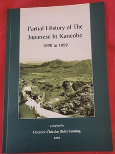 Partial History Of The Japanese In Kaneohe 1898 To 1959 hawaii aja - Imagen 1 de 2