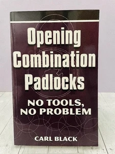 Opening Combination Padlocks No Tools, No Problem, Pbk, 2002, Carl Black OOP - Imagen 1 de 4