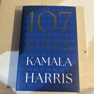 107 DAYS HARDCOVER BOOK BY KAMALA HARRIS LIKE NEW NOT SIGNED - Picture 1 of 3