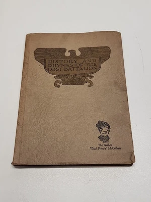 1923 History And Rhymes Of The Lost Battalion  Buck Private McCollum (Antigue)  - Image 1 of 4