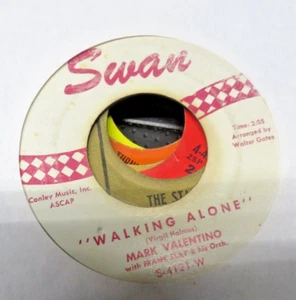POP NORTHERN SOUL /MARK VALENTINO/ "WALKING ALONE" SWAN RECORDS S4121W 45 RPM - Picture 1 of 1