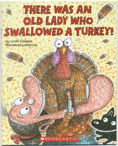 THERE WAS AN OLD LADY WHO SWALLOWED A TURKEY Lucille Colandro - Picture 1 of 3