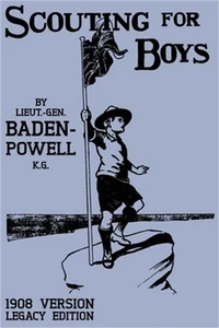 Scouting For Boys 1908 Version (Legacy Edition): The Original First Handbook Tha - Imagen 1 de 1