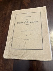 A History Of The Battle Of Bennington, Vermont  1925 By Frank Warren Coburn ￼ - Picture 1 of 10