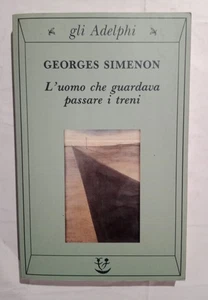 SIMENON L'uomo che guardava passare i treni, Adelphi 1992, SPED.GRATUITA - Foto 1 di 2