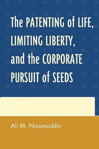 Ali M. Nizamudd The Patenting of Life, Limiting Liberty, (Paperback) (UK IMPORT) - Image 1 of 1