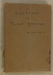 LECTURES ON TUMOR PATHOLOGY BY JAMES EWING, MD 1933 2ND EDITION CORNELL UNIV - Imagen 1 de 9