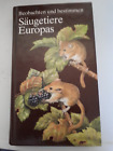 Säugetiere Europas-Beobachten-Bestimmen-Neumann Verlag-225 Farb+247 Schwarz/weis