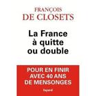 Livre La France À Quitte Ou Double