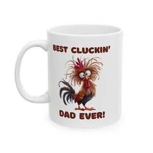 Mug, Best Cluckin' Dad, Father's Day Birthday Xmas Gift Funny Coffee Cup Chicken - Picture 1 of 10