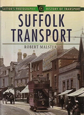 Suffolk Transport in Old Photograph..., Malster, Robert - Image 1 of 2