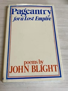 Pageantry For A Lost Empire John Blight Signed 1977 HC - Bild 1 von 8