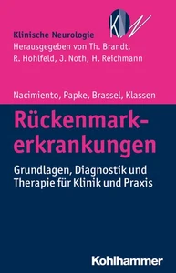 Rückenmarkerkrankungen: Grundlagen, Diagnostik und Therapie für Klinik und ... - Bild 1 von 1