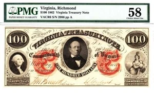 $100 1862 VIRGINIA TREASURY NOTE- PMG 58 CHOICE ABOUT UNC.- RARE GRADE NOTE! - Picture 1 of 1
