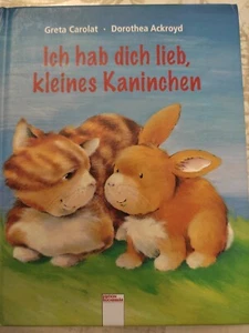 Ich hab dich lieb, kleines Kaninchen von Greta Carolat | Buch | Zustand sehr gut - Bild 1 von 2