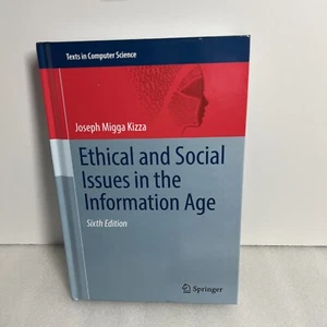 Ethical and Social Issues in the Information Age, Hardcover by Kizza, Joseph ... - Picture 1 of 3