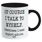 Funny Mug Of Course I Talk To Myself... Boxed Tea Coffee Cup Home Gift for Her