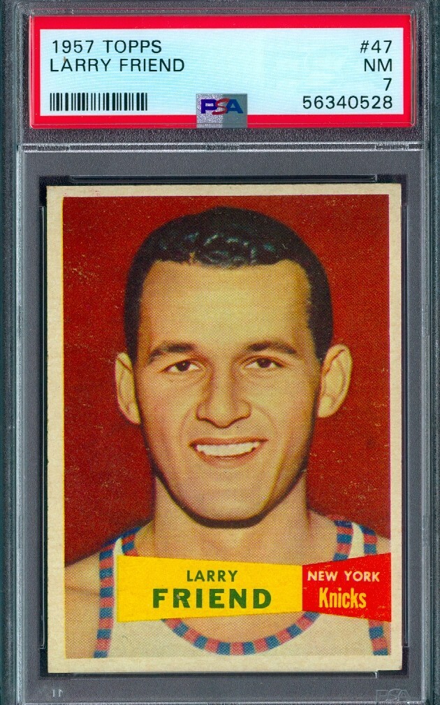 1957 TOPPS #47 LARRY FRIEND  PSA 7 !!