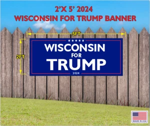 TRUMP MAGA 2024 BANNER WISCONSIN FOR TRUMP 2FT X 5 FT - Picture 1 of 1