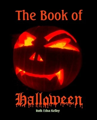 Book of Hallowe'en by Ruth Edna Kelley (Paperback, New Edition, Larger Print) - Image 1 of 2