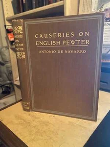 Navarro: Causeries on English Pewter 1911 Very Good Antiques Country Life 1st HB - Picture 1 of 1