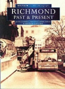 Richmond Past and Present in Old Photographs (Britain in Old Pho - Imagen 1 de 1