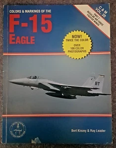 F-15 Eagle colors & markings by Bert Kinzey & Ray Leader s/c 1993 JL27 - Picture 1 of 3