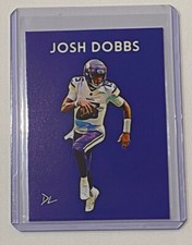 Josh Dobbs Limited Edition Artist Signed Minnesota Vikings Card 1/10