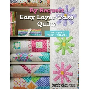 BY REQUEST Book ~ 11 Easy Layer Cake Quilt Patterns ~ Me and My Sister Designs - Picture 1 of 4