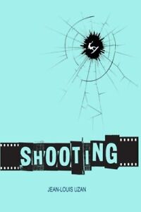 Shooting: Volume 3 (Johnny Lebon), Uzan New 9782954689425 Fast Free Shipping-,