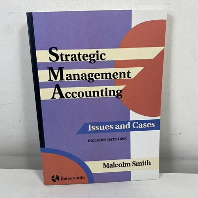 Strategic Management Accounting Issues and Cases by Malcolm Smith- No CD - Image 1 of 4