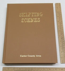SHIFTING SCENES - Volume II - A History of Carter County, Montana - illustrated - Imagen 1 de 14