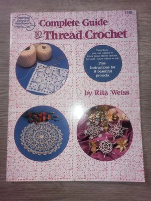 American School of Needlework "Complete Guide to Thread Crochet" Rita Weiss - Image 1 of 4