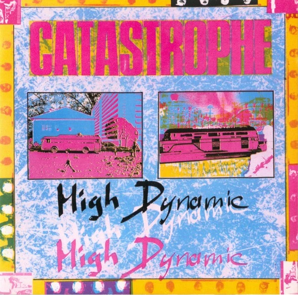 Catastrophe: High Dynamic ('82 France Prog Rock CD Reiusse) - Bild 1 von 4