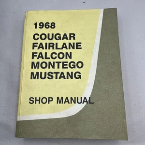 1968 Ford Service Shop Manual Cougar Fairlane Falcon Montego Mustang - Picture 1 of 5