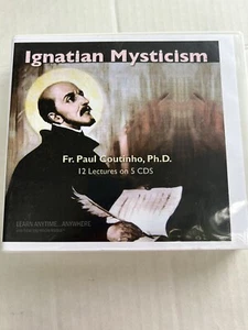 Ignatian Mysticism Father Paul Coutinho, PhD 12 Lectures on 5 CD's - Imagen 1 de 7