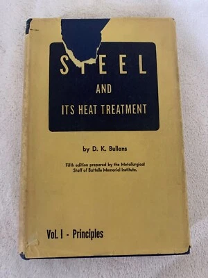 Steel And Its Heat Treatment Volume 1 Principles D K Bullens HCDJ 5th Ed 1948 - Image 1 of 4