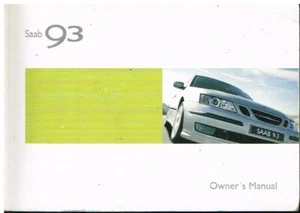 SAAB 9-3 1.8 2.0 PETROL 1.9 DIESEL (INCL TURBO & CABRIO) ORIG 2004 OWNERS MANUAL - Picture 1 of 1