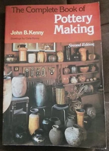 The Complete Book of Pottery Making by John B. Kenny Second Edition, Paperback - Picture 1 of 4