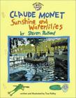 Claude Monet: Sunshine And Waterlilies (Gb): Sunshine And Waterlilies