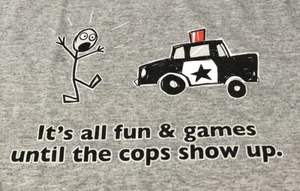 Camiseta para hombre Its All Fun & Games Until the Cops Show Up Tennessee River - talla M - Imagen 1 de 6